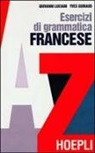 Yves Guiraud, Giovanni Luciani - Esercizi di grammatica francese