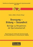 Britta Kolbert, Lutz Müller, Monika Roscher - Bewegung - Bildung - Gesundheit