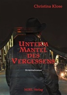Christina Klose, Gabriele Benz, Umschlag: Gabriele Benz, NOEL-Verlag - Unterm Mantel des Vergessens