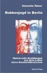 Alexander Reiser - Robbenjagd in Berlin