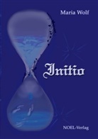 Maria Wolf - Initio. Bd.1