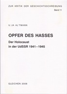 Il'ja Al'tman, Ilja Altmann, Il'ja Al'tmann, Hans-Heinrich Nolte - Opfer des Hasses