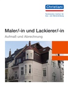 Uwe Freund, Karl Weinhuber - Maler/in und Lackierer/-in, Aufmaß und Abrechnung