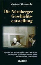 Gerhard Brennecke - Die Nürnberger Geschichtsentstellung