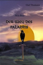 Olaf Thumann, Gabriele Benz, Hans-Stephan Link - MäcBee - Der Weg des Paladins