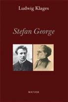 Ludwig Klages, Michael Großheim - Stefan George