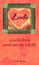 Gabriele Benz, Hans-Stepha Link, Hans-Stephan Link, NOEL-Verlag - Liebe - Geschichten rund um die Liebe