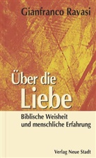 Gianfranco Ravasi - Über die Liebe