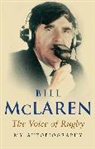 Bill McLaren, McLaren Bill - My Autobiography