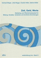 Eckard Bieger, Claudia Höller, Jutta Mügge, Sabine Müller - Zeit, Geld, Werte
