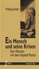 Wolfgang Bader - Ein Mensch und seine Krisen