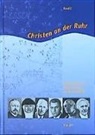 Reimund Haas, Alfred Pothmann - Christen an der Ruhr. Bd.2