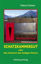 Helmut Korherr - Schatzkammergut oder Das Schwert des heiligen Petrus