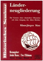 Klaus J Matz, Klaus-Jürgen Matz - Länderneugliederung