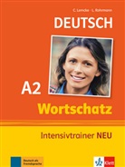 Christian Lemcke, Christiane Lemcke, Lutz Rohrmann - Wortschatz Intensivtrainer Neu A2