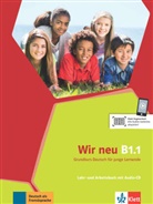 Eva-Maria Jenkins-Krumm, Giorgi Motta, Giorgio Motta - Wir neu - Grundkurs Deutsch für junge Lerner - B1.1: Lehr- und Arbeitsbuch mit Audio-CD
