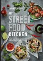 Jennifer Joyce - My Street Food Kitchen