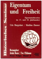Udo Margedant, Mathias Zimmer, Matthias Zimmer, Armin Reese, Uwe Uffelmann - Eigentum und Freiheit
