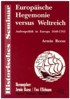 Armin Reese, Armin Reese, Uwe Uffelmann - Europäische Hegemonie versus Weltreich
