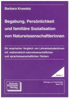 Barbara Krawietz, Bärbel Krawietz - Begabung, Persönlichkeit und familiäre Sozialisation von Naturwissenschaftlerinnen