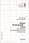 Theo Eckmann, Marcella Knipschild - Chaos, Bewegung, Form