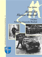 Peter Huber, Historische Kommission der Stadt Bruchsal - Alarm für Florian Bruchsal