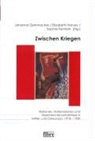 Johanna Gehmacher, Elizabet Harvey, Elizabeth Harvey, Sophia Kemlein - Zwischen Kriegen