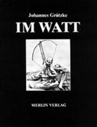Johannes Grützke - Im Watt