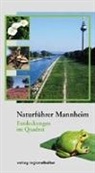 Stadt Mannheim - Naturführer Mannheim