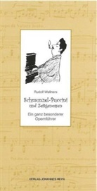 Rudolf Wallner - Schmunzel-Puccini und Zeitgenossen
