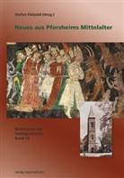 Stefan Pätzold - Neues aus Pforzheims Mittelalter