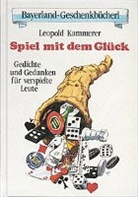 Leopold Kammerer - Spiel mit dem Glück