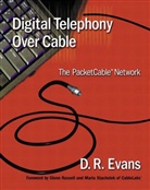 D. R. Evans, D.R. Evans - Digital Telephony over Cable