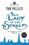 Tom Pollock, Pollock Tom - Our Lady of the Streets