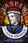 Sara Elin Roberts, Sara Elin Roberts - Jasper: The Tudor Kingmaker