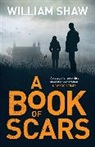 William Shaw - A Book of Scars