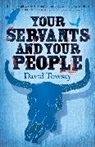 David Towsey, Towsey David - Your Servants and Your People