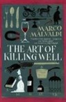 Marco Malvaldi - The Art of Killing Well