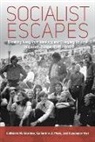 Cathleen M. Giustino, Cathleen M. Plum Giustino, Cathleen M. Giustino, Catherine J. Plum, Alexander Vari - Socialist Escapes