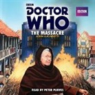 John Lucarotti, Peter Purves - Doctor Who: The Massacre (Hörbuch)