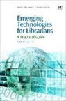 LiLi Li, Sharon Q Yang, Sharon Q. Yang, Sharon Q. Li Yang - Emerging Technologies for Librarians