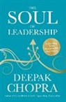 Deepak Chopra, Dr Deepak Chopra - The Soul of Leadership