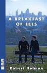 Robert Holman, Holman Robert - Breakfast of Eels