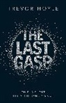 Trevor Hoyle, Hoyle Trevor - The Last Gasp