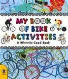 Catherine Bruzzone, Jo Moore, Anne Wilson - My Book of Bike Activities