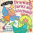 Scrace Carolyn, Carolyn Scrace, Scrace Carolyn, Carolyn Scrace - Drawing Fairies and Mermaids
