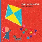 Britta Teckentrup - Take a Shape: Triangle