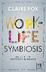 Claire Fox, Fox Claire - Work-Life Symbiosis