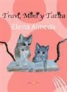 Elena Almeda Miarnau - Travi, Mini y Tatita