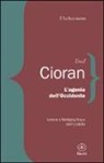 Emil M. Cioran - L'agonia dell'Occidente. Lettere a Wolfgang Kraus (1971-1990)